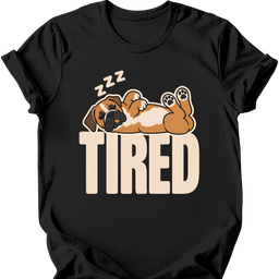 Boxer Tired Dog T Shirt Gift For Dog Lover