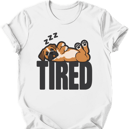 Boxer Tired Dog T Shirt Gift For Dog Lover