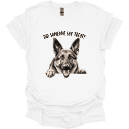 German Shepherd Did Someone Say Treat T Shirt Gift For Dog Lover