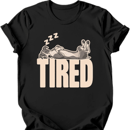 Greyhound Tired Dog T Shirt Gift For Dog Lover