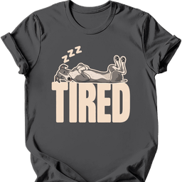 Greyhound Tired Dog T Shirt Gift For Dog Lover