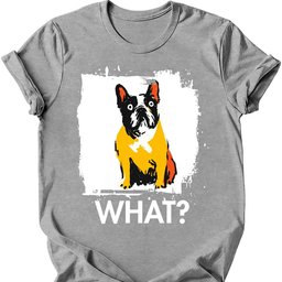 French Bulldog What Dog T Shirt Gift For Dog Lover