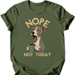 Italian Greyhound Not Today T Shirt Gift For Dog Lover