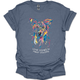 Golden Retriever Love Comes In Many Colors T Shirt Gift For Dog Lover