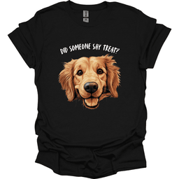 Golden Retriever Did Someone Say Treat T Shirt Gift For Dog Lover