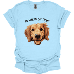 Golden Retriever Did Someone Say Treat T Shirt Gift For Dog Lover