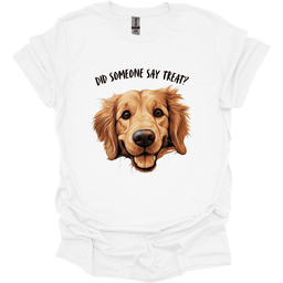 Golden Retriever Did Someone Say Treat T Shirt Gift For Dog Lover
