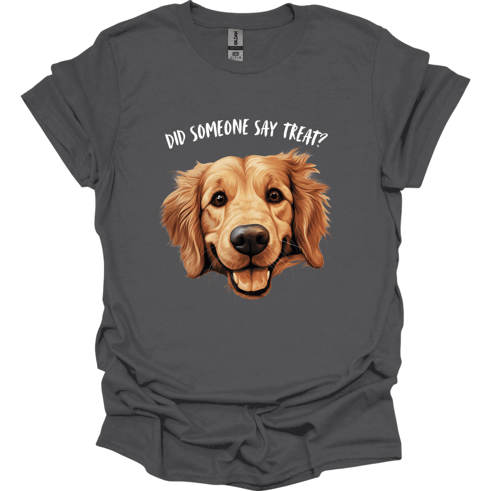 Golden Retriever Did Someone Say Treat T Shirt Gift For Dog Lover