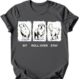 Great Pyrenees Sit Roll Over Stay T Shirt Gift For Dog Lover