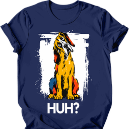Great Dane Huh Dog T Shirt Gift For Dog Lover