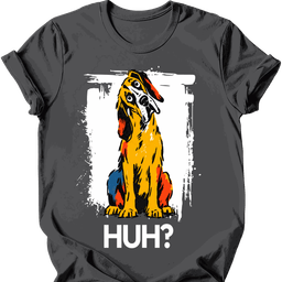Great Dane Huh Dog T Shirt Gift For Dog Lover