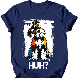 Miniature Schnauzer Huh Dog T Shirt Gift For Dog Lover