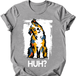 Miniature American Shepherd Huh Dog T Shirt Gift For Dog Lover