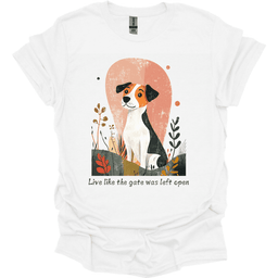 Jack Russell Live Like The Gate Was Left Open T Shirt Gift For Dog Lover