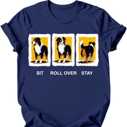 Miniature American Shepherd Sit Roll Over Stay T Shirt Gift For Dog Lover