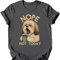 Lhasa Apso Not Today T Shirt Gift For Dog Lover