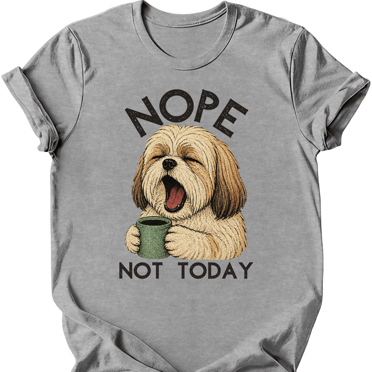 Lhasa Apso Not Today T Shirt Gift For Dog Lover