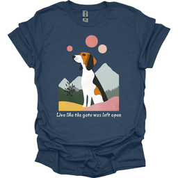 Foxhound Live Like The Gate Was Left Open T Shirt Gift For Dog Lover