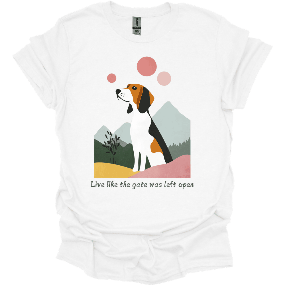 Foxhound Live Like The Gate Was Left Open T Shirt Gift For Dog Lover