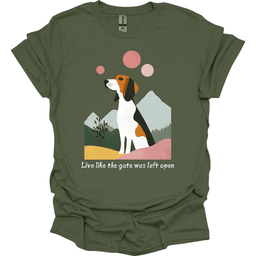 Foxhound Live Like The Gate Was Left Open T Shirt Gift For Dog Lover