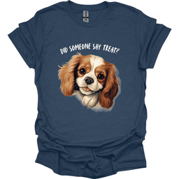 King Charles Spaniel Did Someone Say Treat T Shirt Gift For Dog Lover