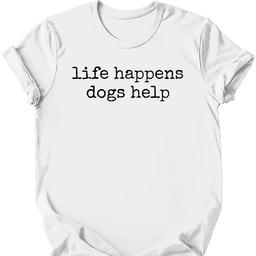Dogs Help T Shirt Gift For Dog Lover