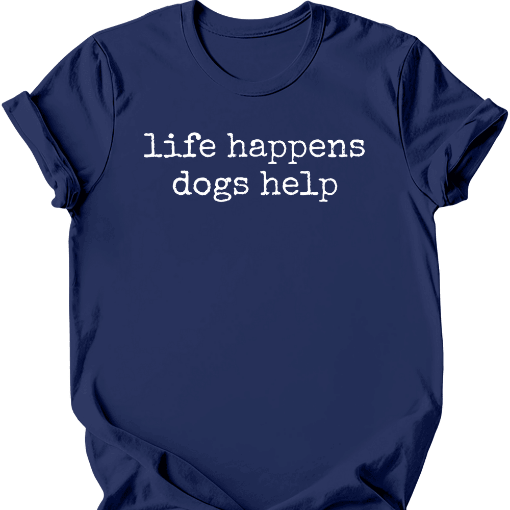 Dogs Help T Shirt Gift For Dog Lover