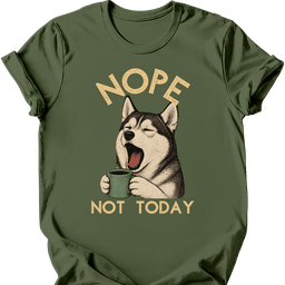 Husky Not Today T Shirt Gift For Dog Lover