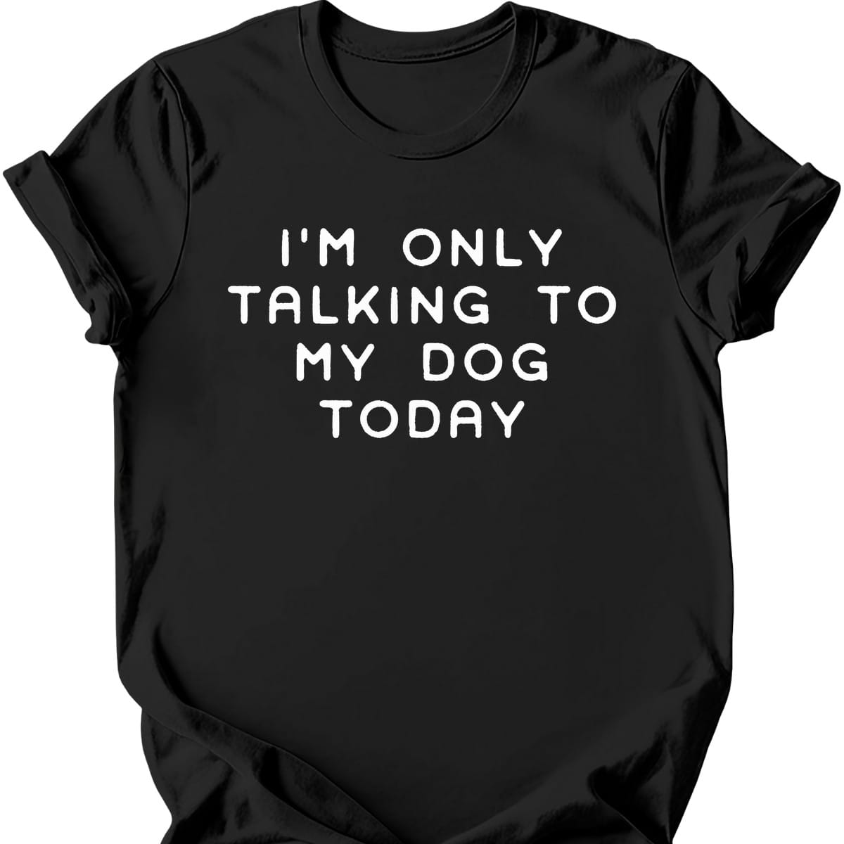 Im Only Talking To My Dog T Shirt Gift For Dog Lover