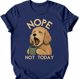 Labradoodle Not Today T Shirt Gift For Dog Lover