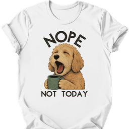 Labradoodle Not Today T Shirt Gift For Dog Lover