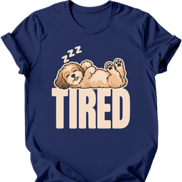 Havanese Tired Dog T Shirt Gift For Dog Lover