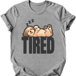 Havanese Tired Dog T Shirt Gift For Dog Lover