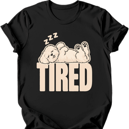Maltese Tired Dog T Shirt Gift For Dog Lover