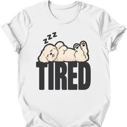 Maltese Tired Dog T Shirt Gift For Dog Lover
