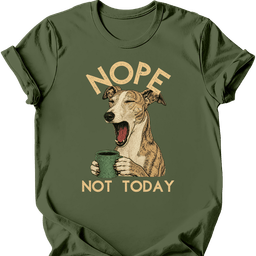 Galgo Not Today T Shirt Gift For Dog Lover