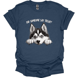 Husky Did Someone Say Treat T Shirt Gift For Dog Lover