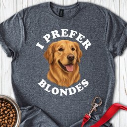 I Prefer Blondes Golden Retriever T Shirt Gift For Dog Lover