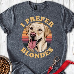 I Prefer Blondes Labrador T Shirt Gift For Dog Lover