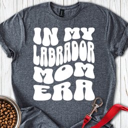 In My Labrador Mom Era T Shirt Gift For Mom