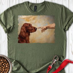 Irish Setter Creation T Shirt Gift For Dog Lover