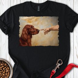 Irish Setter Creation T Shirt Gift For Dog Lover