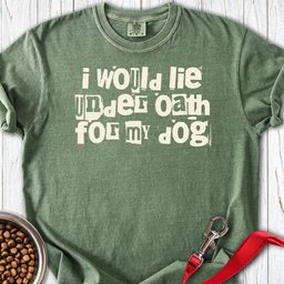 I Would Lie For My Dog Premium Tee Gift For Dog Lover