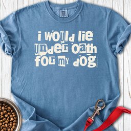 I Would Lie For My Dog Premium Tee Gift For Dog Lover