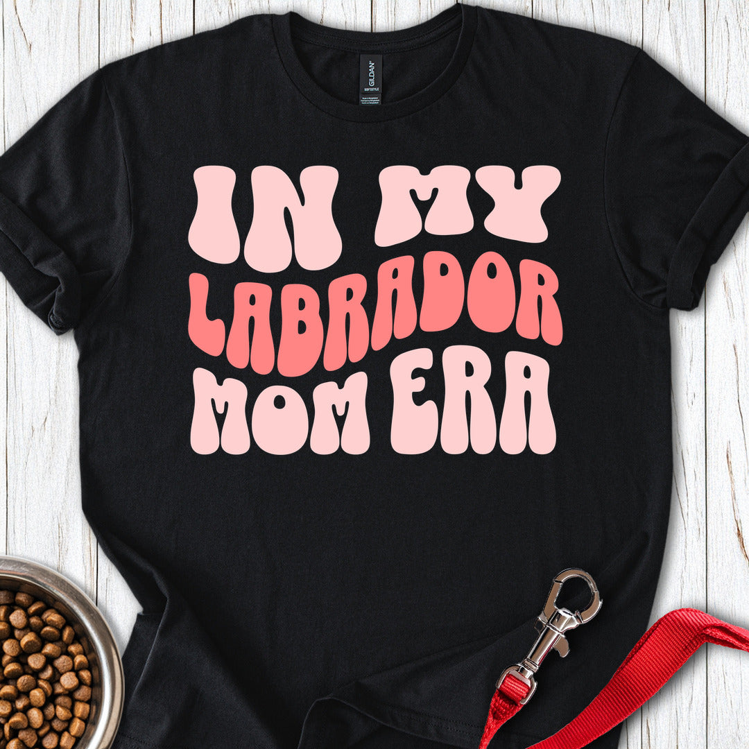 In My Labrador Mom Era T Shirt Gift For Mom