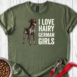 I Love Hairy German Girls Shorthaired Pointer T Shirt Gift For Dog Lover