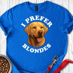 I Prefer Blondes Labrador T Shirt Gift For Dog Lover