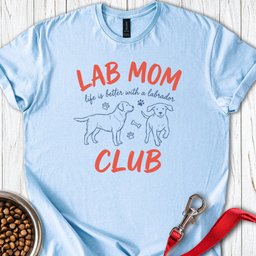 Lab Mom Club T Shirt Gift For Mom