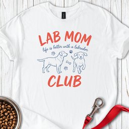 Lab Mom Club T Shirt Gift For Mom