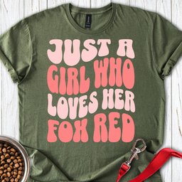 Just A Girl Who Loves Her Fox Red T Shirt Gift For Dog Lover